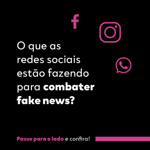 arte com o título O que as redes sociais têm feito para combater fake news? e as logos do Instagram, Facebook e Whatsapp
