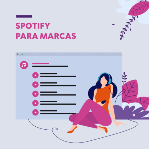 Ilustração com menina sentada ouvindo música num fone e o texto: spotify para marcas